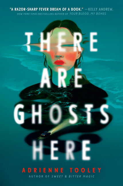 There Are Ghosts Here -- Adrienne Tooley, Hardcover