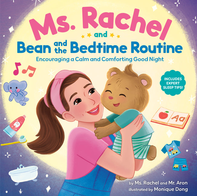 Ms. Rachel and Bean and the Bedtime Routine: Encouraging a Calm and Comforting Good Night by MS Rachel