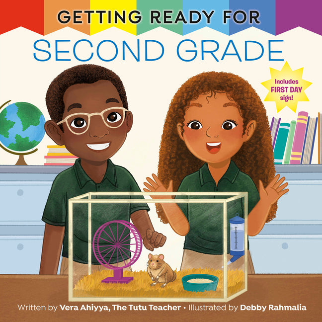 Getting Ready for Second Grade: A First Day of School Book -- Vera Ahiyya, Hardcover