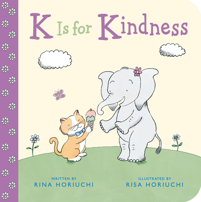 K Is for Kindness -- Rina Horiuchi, Board Book