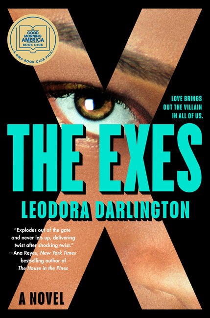 The Exes: A GMA Book Club Pick by Darlington, Leodora