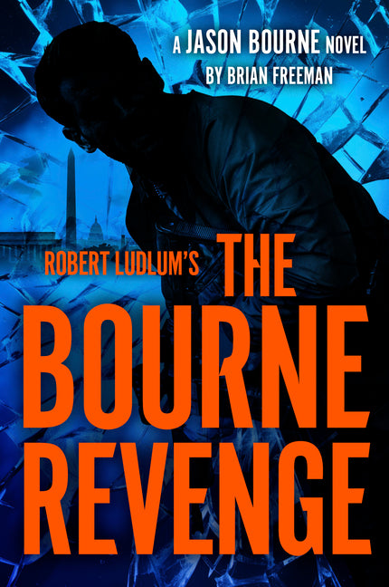 Robert Ludlum's the Bourne Revenge -- Brian Freeman, Hardcover
