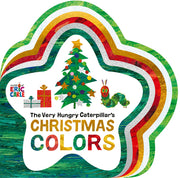 The Very Hungry Caterpillar's Christmas Colors by Carle, Eric