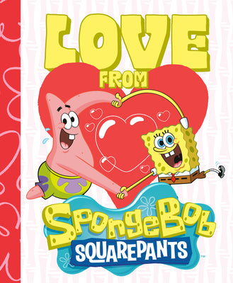 Love from Spongebob Squarepants by Deibert, Amanda
