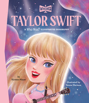 Taylor Swift: A Who Was? Illustrated Biography by Mayer, Kirsten