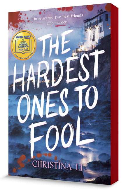 The Hardest Ones to Fool (a Good Morning America YA Book Club Pick) -- Christina Li, Paperback