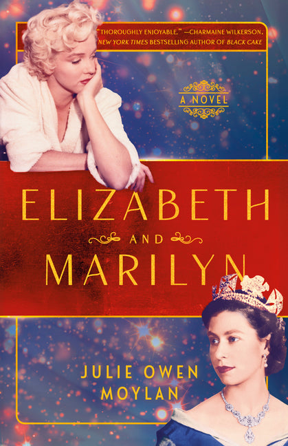 Elizabeth and Marilyn -- Julie Owen Moylan, Paperback