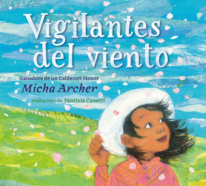 Vigilantes del Viento (Wind Watchers Spanish Edition) -- Micha Archer, Hardcover