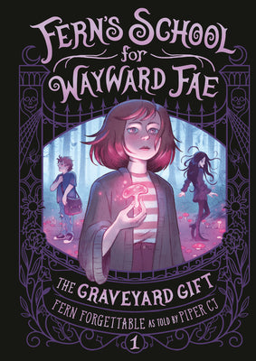 The Graveyard Gift -- Fern Forgettable, Paperback