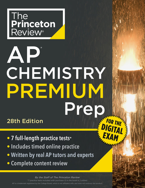 Princeton Review AP Chemistry Premium Prep, 28th Edition: 7 Practice Tests + Digital Practice Online + Content Review -- The Princeton Review, Paperback