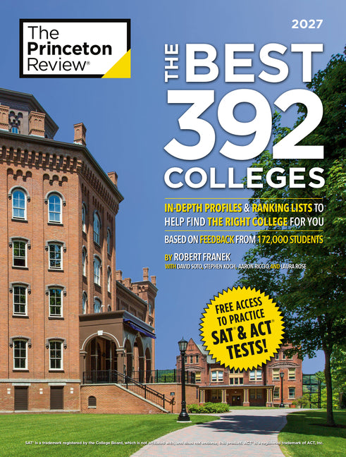 The Best 392 Colleges, 2027: In-Depth Profiles & Ranking Lists to Help Find the Right College for You -- The Princeton Review, Paperback