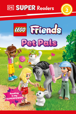 DK Super Readers Level 2 Lego Friends: Pet Pals -- DK, Hardcover