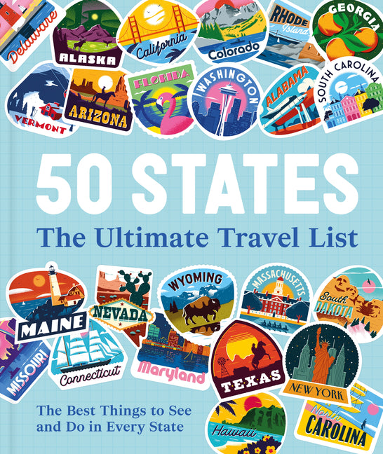 50 States the Ultimate Travel List: The Best Things to See and Do in Every State -- Dk Travel, Hardcover