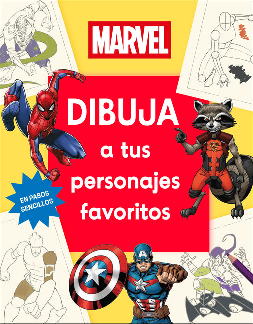 Marvel Dibuja a Tus Personajes Favoritos (How to Draw Awesome Characters) -- DK, Paperback