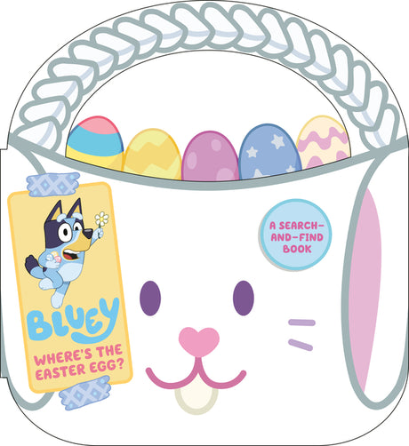 Bluey: Where's the Easter Egg?: A Search-And-Find Book -- Penguin Young Readers Licenses, Board Book