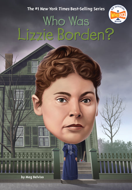 Who Was Lizzie Borden? -- Meg Belviso, Paperback
