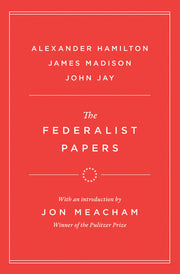 The Federalist Papers by Hamilton, Alexander