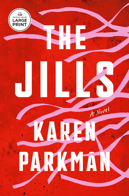 The Jills -- Karen Parkman, Paperback
