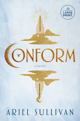 Conform -- Ariel Sullivan, Paperback