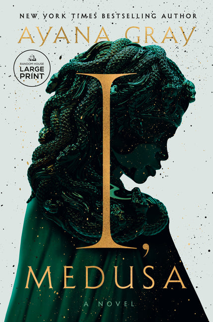 I, Medusa by Gray, Ayana