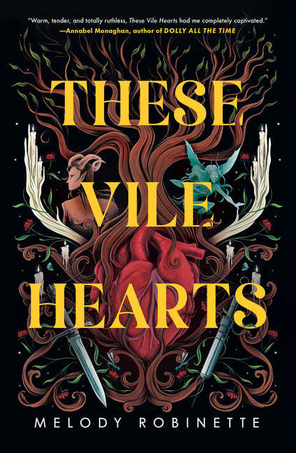 These Vile Hearts -- Melody Robinette, Hardcover