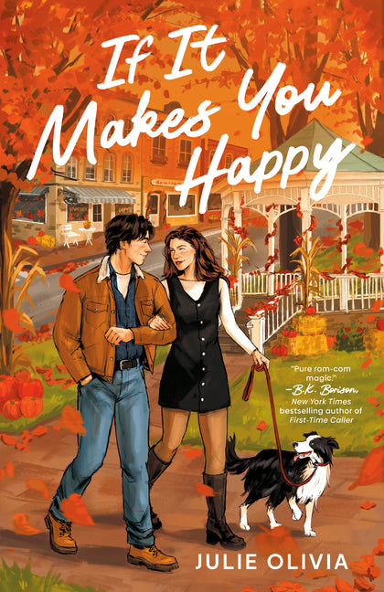 If It Makes You Happy -- Julie Olivia, Paperback