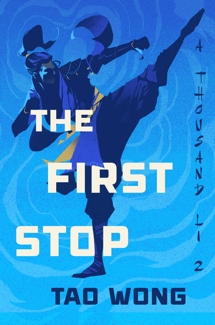 The First Stop -- Tao Wong, Hardcover