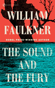 The Sound and the Fury by Faulkner, William