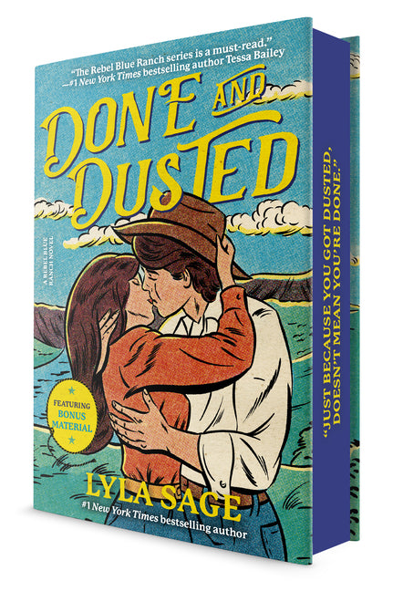 Done and Dusted (Deluxe Edition): A Rebel Blue Ranch Novel -- Lyla Sage, Hardcover