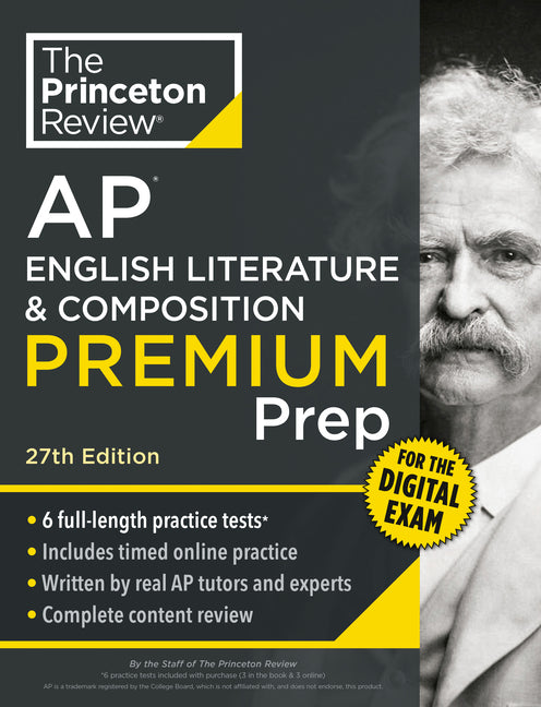 Princeton Review AP English Literature & Composition Premium Prep, 27th Edition: 6 Practice Tests + Digital Practice Online + Content Review -- The Princeton Review, Paperback