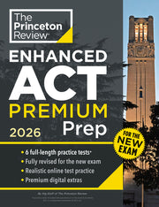 Princeton Review Enhanced ACT Premium Prep, 2026: 6 Practice Tests + Content Review + Strategies by The Princeton Review