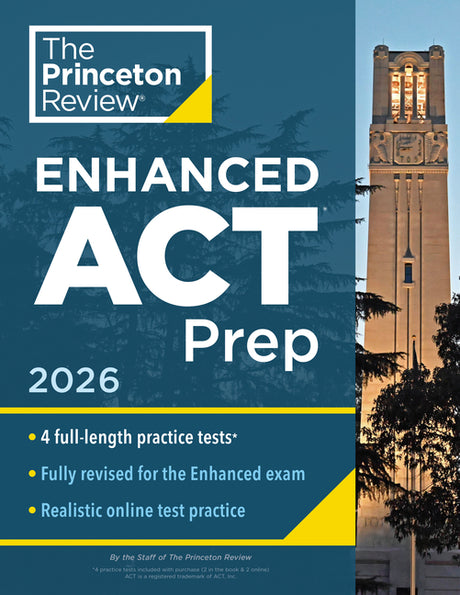 Princeton Review Enhanced ACT Prep, 2026: 4 Practice Tests + Content Review + Strategies -- The Princeton Review, Paperback
