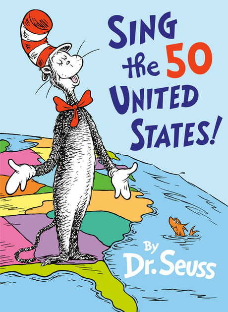 Sing the 50 United States! -- Dr Seuss, Library Binding