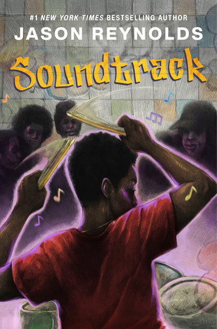 Soundtrack: A Novel -- Jason Reynolds, Hardcover