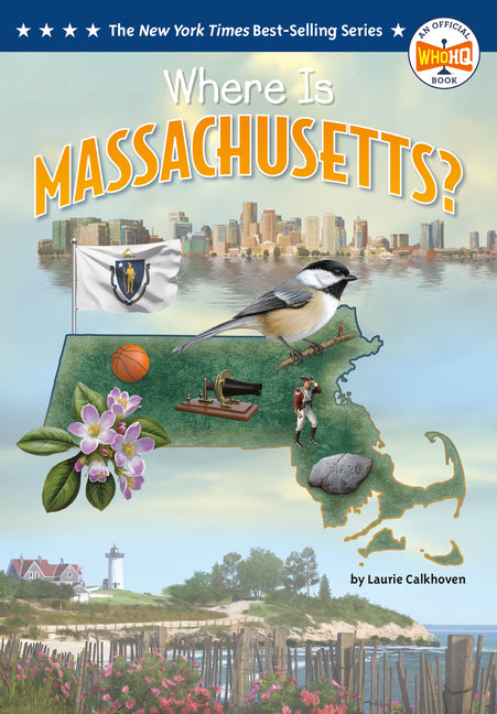 Where Is Massachusetts? -- Laurie Calkhoven, Paperback