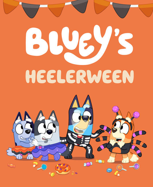 Bluey's Heelerween -- Jessica Magro, Hardcover