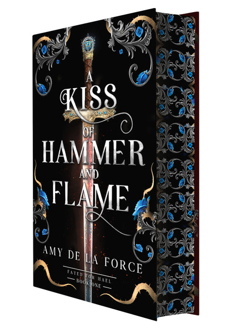 A Kiss of Hammer and Flame: The Must-Read, Sizzling Romantasy Debut for Fans of Throne of Glass -- Amy de la Force, Hardcover
