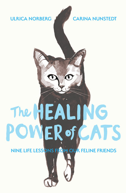 The Healing Power of Cats by Nunstedt, Carina
