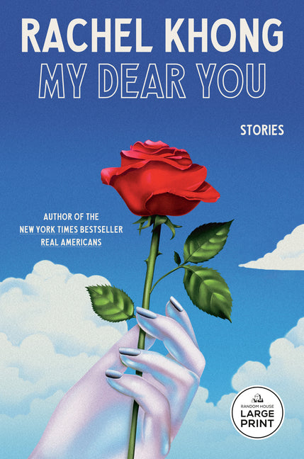 My Dear You: Stories -- Rachel Khong, Paperback