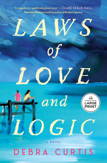 Laws of Love and Logic -- Debra Curtis, Paperback