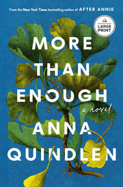 More Than Enough by Quindlen, Anna