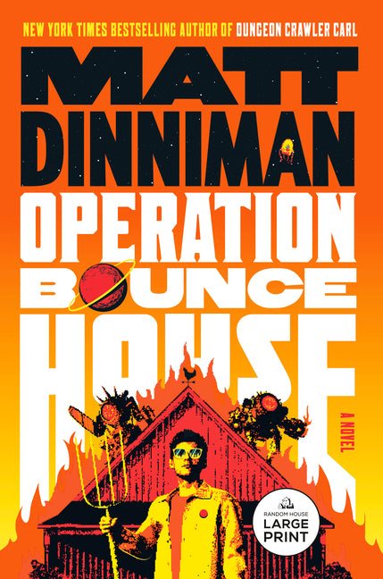 Operation Bounce House -- Matt Dinniman, Paperback