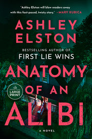 Anatomy of an Alibi by Elston, Ashley