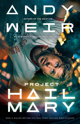 Project Hail Mary (Movie Tie-In) by Weir, Andy