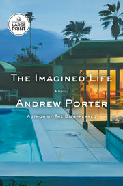 The Imagined Life by Porter, Andrew