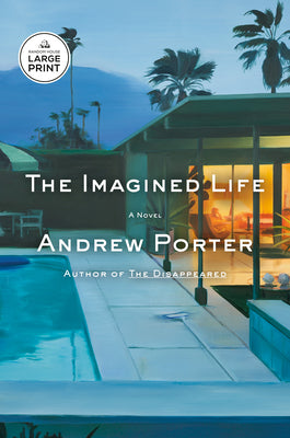 The Imagined Life by Porter, Andrew