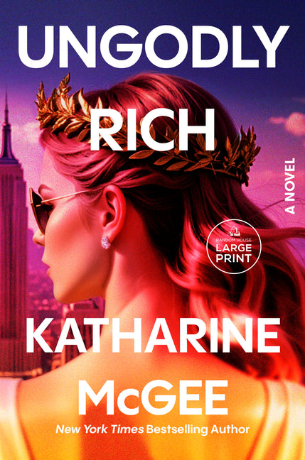 Ungodly Rich -- Katharine McGee, Paperback