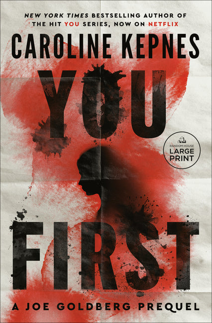 You First: A Joe Goldberg Prequel -- Caroline Kepnes, Paperback