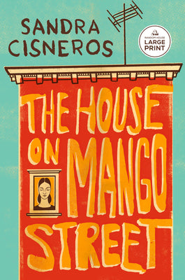The House on Mango Street by Cisneros, Sandra