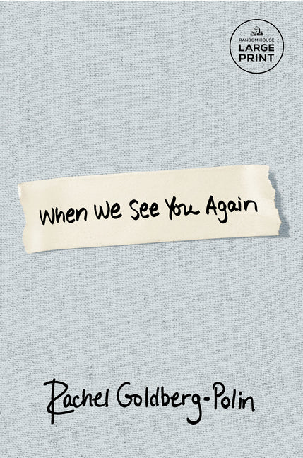 When We See You Again -- Rachel Goldberg-Polin, Paperback